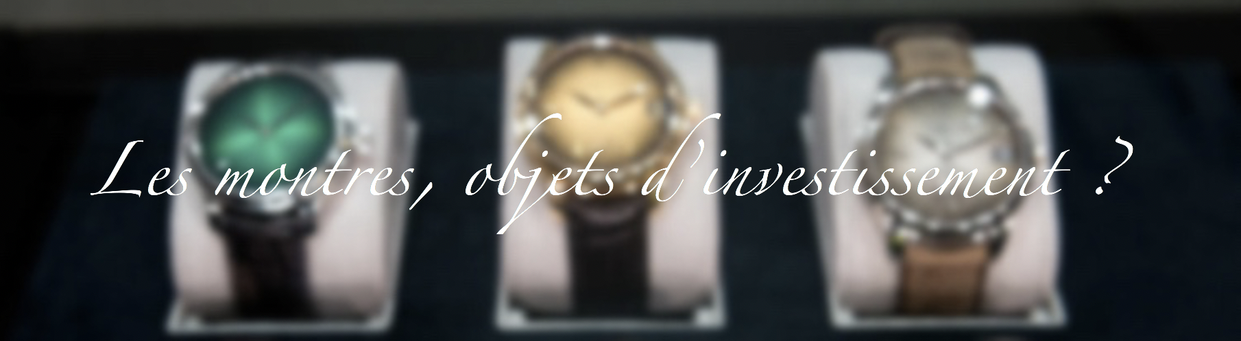 Header montres investissement